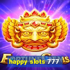 happy slots 777